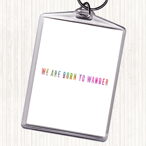 Born To Wander Rainbow Quote Bag Tag Keychain Keyring