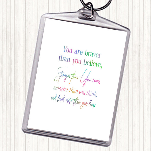 Braver Than You Believe Rainbow Quote Bag Tag Keychain Keyring