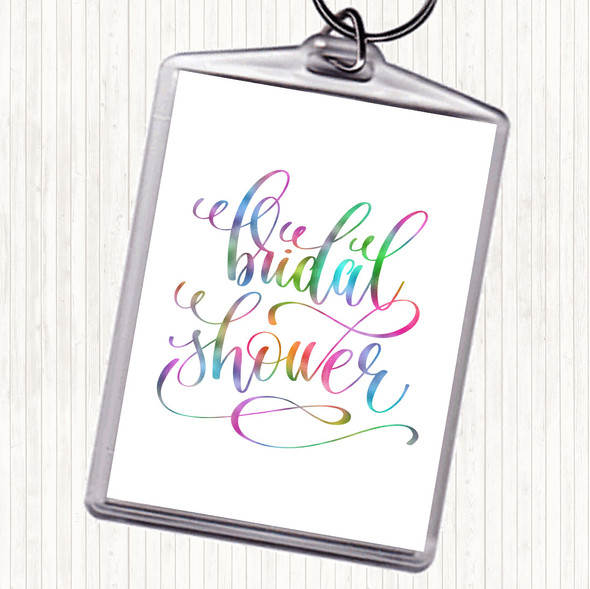 Bridal Shower Rainbow Quote Bag Tag Keychain Keyring