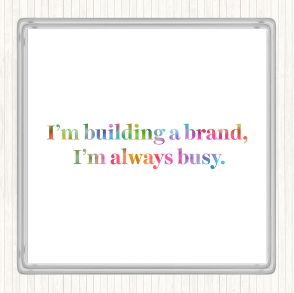 Building A Brand Rainbow Quote Drinks Mat Coaster