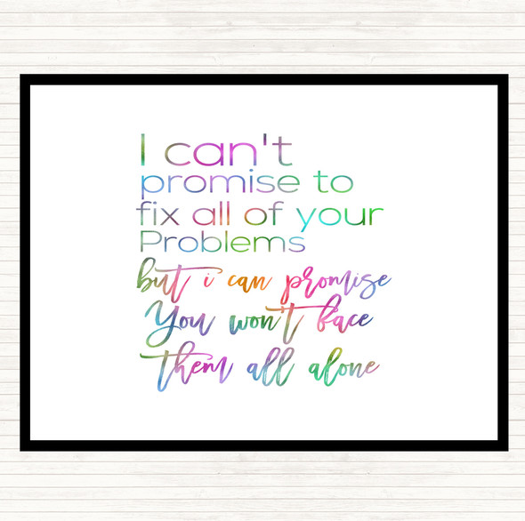 Cant Promise Rainbow Quote Dinner Table Placemat
