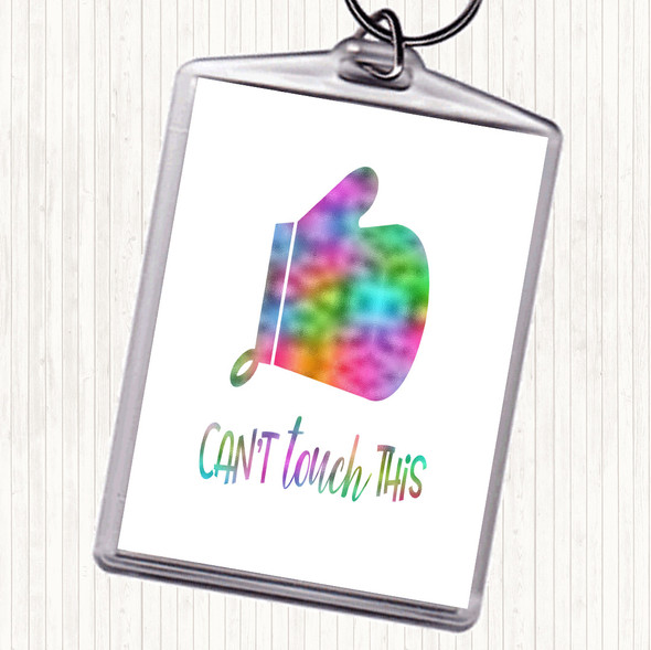 Can't Touch This Rainbow Quote Bag Tag Keychain Keyring