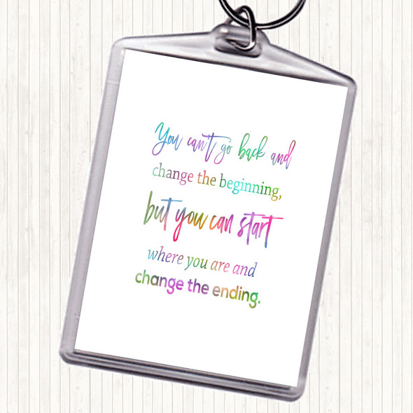 Change The Ending Rainbow Quote Bag Tag Keychain Keyring