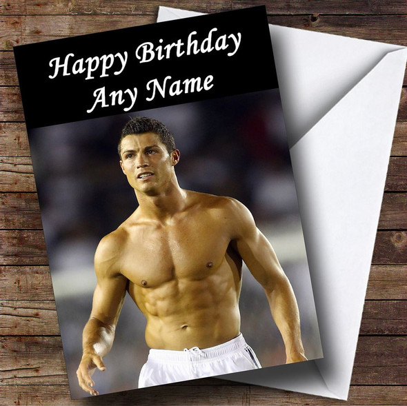 Ronaldo Topless Personalised Birthday Card