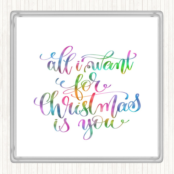 Christmas All I Want Is You Rainbow Quote Drinks Mat Coaster