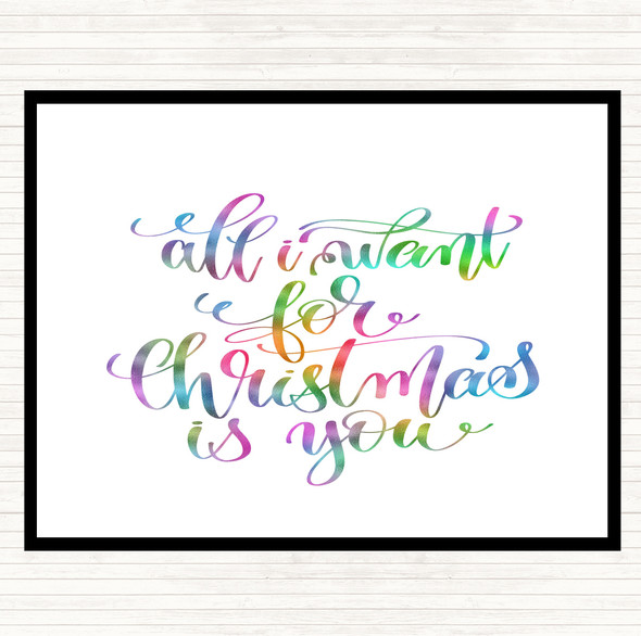 Christmas All I Want Is You Rainbow Quote Dinner Table Placemat