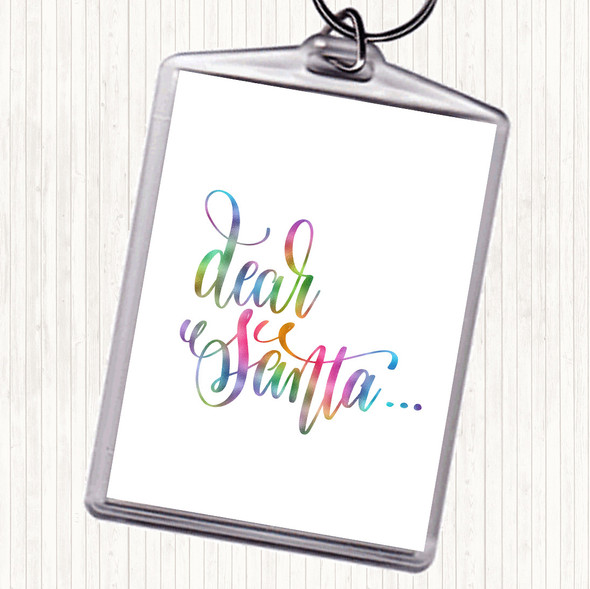 Christmas Dear Santa Rainbow Quote Bag Tag Keychain Keyring