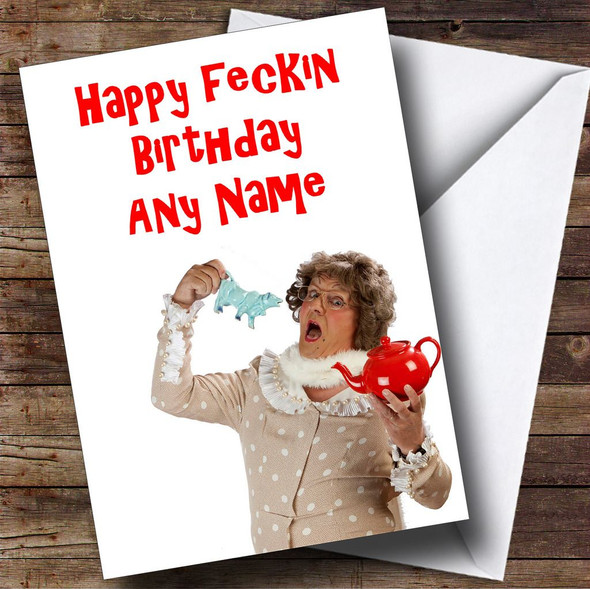 Funny Mrs Brown's Boys Personalised Birthday Card