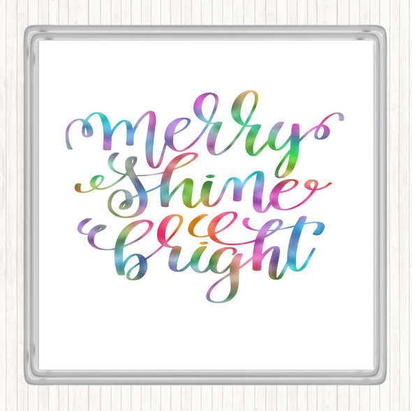 Christmas Merry Shine Bright Rainbow Quote Drinks Mat Coaster