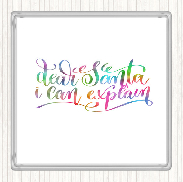 Christmas Santa I Can Explain Rainbow Quote Drinks Mat Coaster