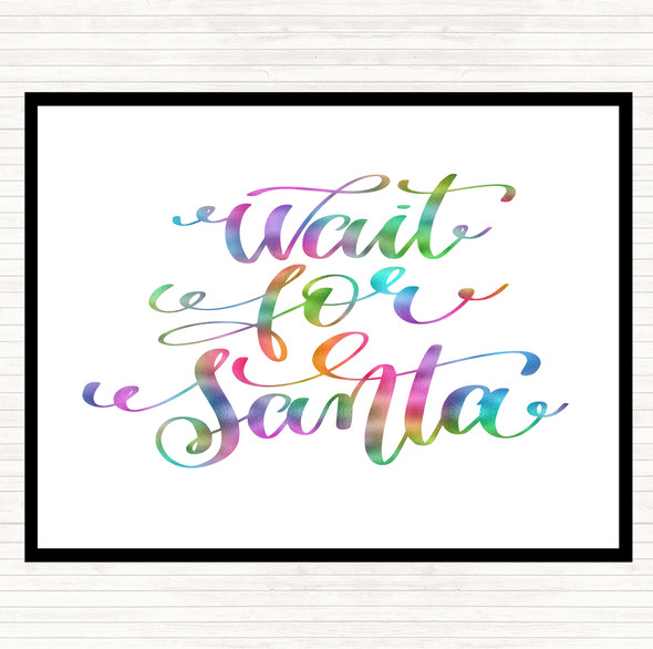 Christmas Wait For Santa Rainbow Quote Mouse Mat Pad