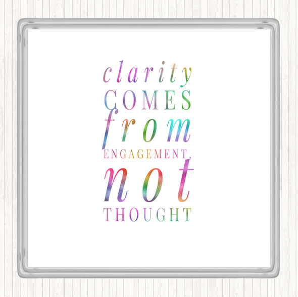 Clarity Comes From Engagement Rainbow Quote Drinks Mat Coaster