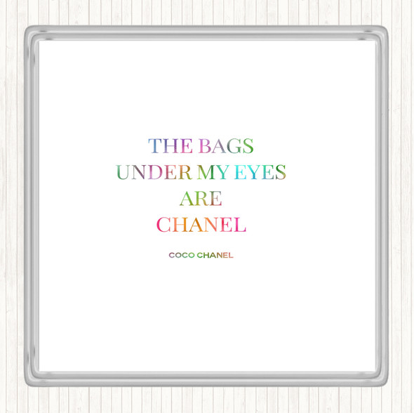 Coco Chanel Bags Under My Eyes Rainbow Quote Drinks Mat Coaster