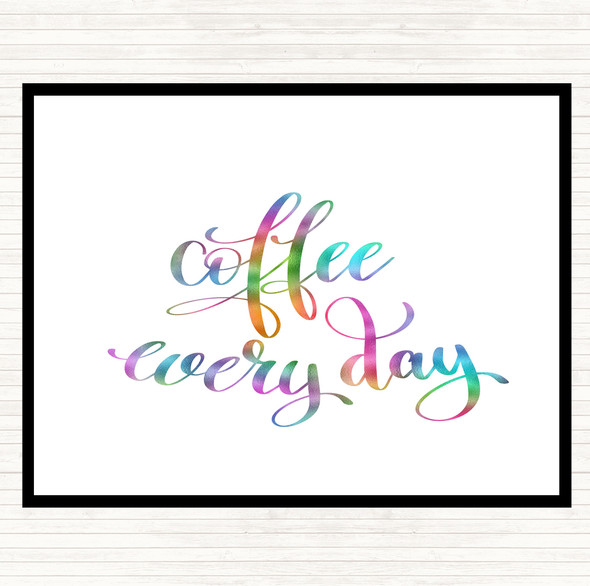 Coffee Everyday Rainbow Quote Mouse Mat Pad