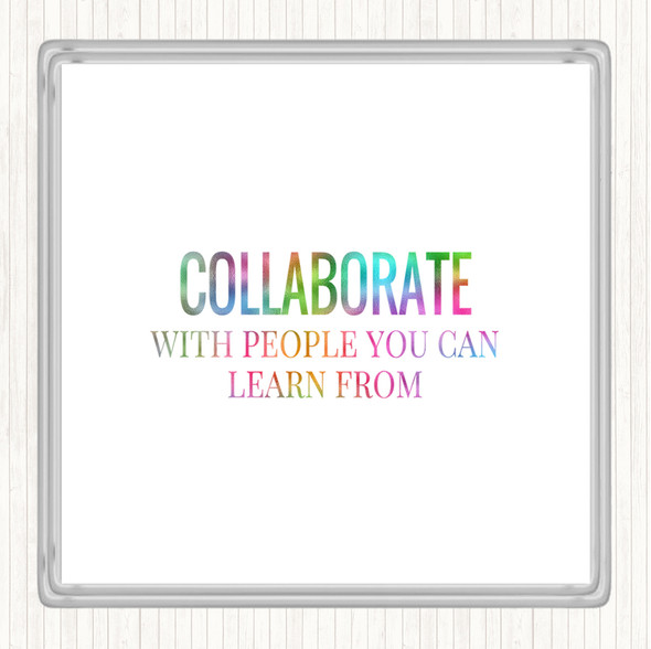 Collaborate Rainbow Quote Drinks Mat Coaster