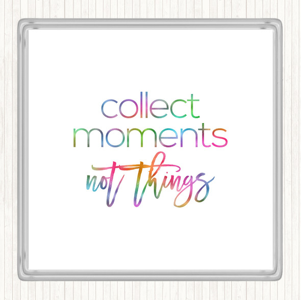 Collect Moments Rainbow Quote Drinks Mat Coaster