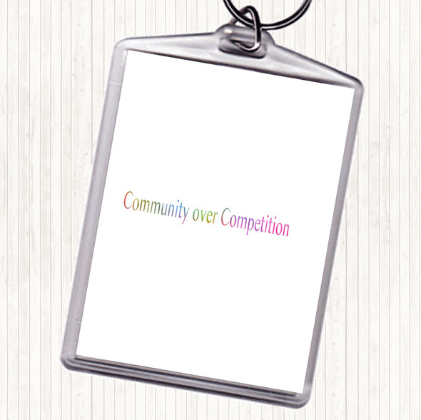 Community Over Competition Rainbow Quote Bag Tag Keychain Keyring
