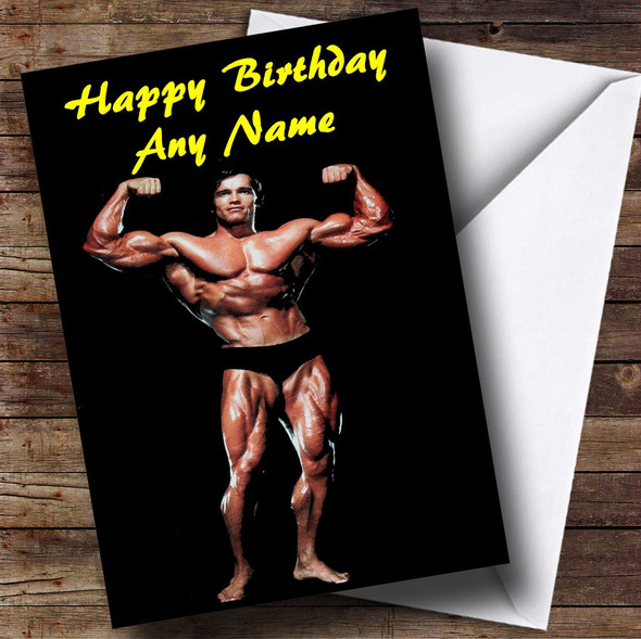 Arnold Schwarzenegger Muscles Personalised Birthday Card