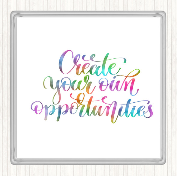 Create Own Opportunities Rainbow Quote Drinks Mat Coaster