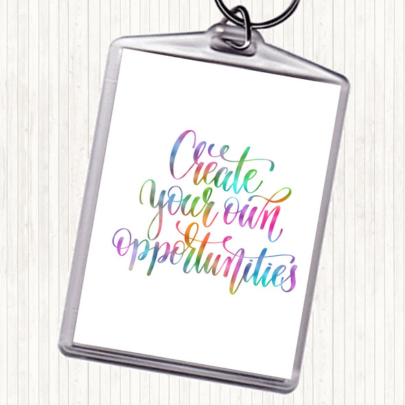 Create Own Opportunities Rainbow Quote Bag Tag Keychain Keyring