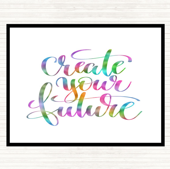 Create Your Future Rainbow Quote Dinner Table Placemat