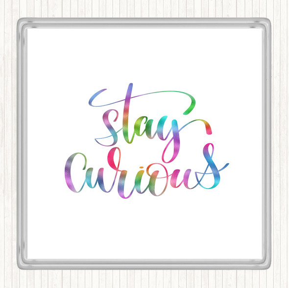 Curious Rainbow Quote Drinks Mat Coaster