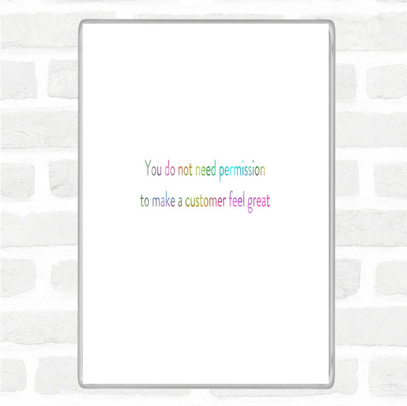 Customer Feel Great Rainbow Quote Jumbo Fridge Magnet