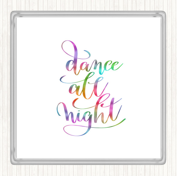 Dance Night Rainbow Quote Drinks Mat Coaster
