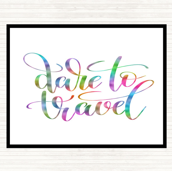 Dare To Travel Rainbow Quote Dinner Table Placemat