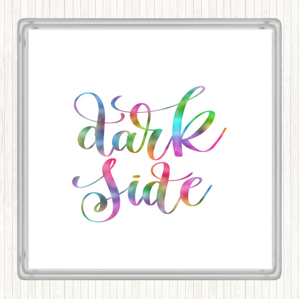 Dark Side Rainbow Quote Drinks Mat Coaster