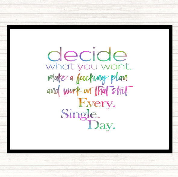 Decide What You Want Rainbow Quote Dinner Table Placemat