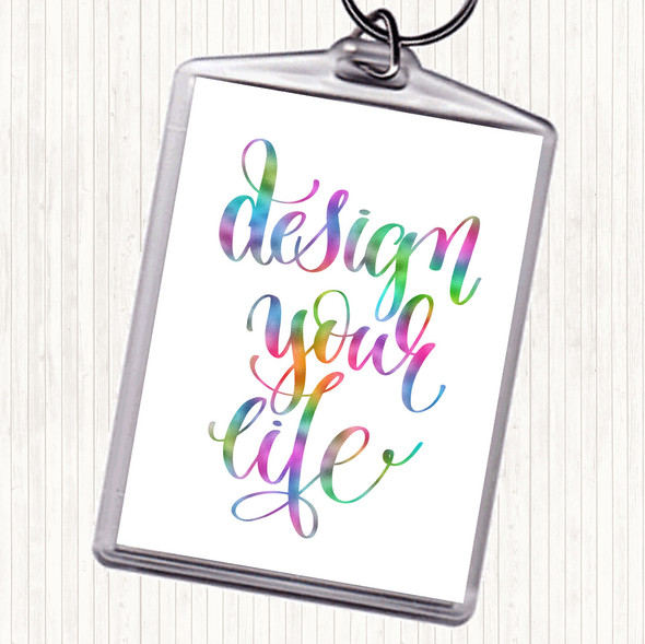Design Your Life Swirl Rainbow Quote Bag Tag Keychain Keyring