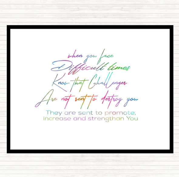 Difficult Time Rainbow Quote Dinner Table Placemat