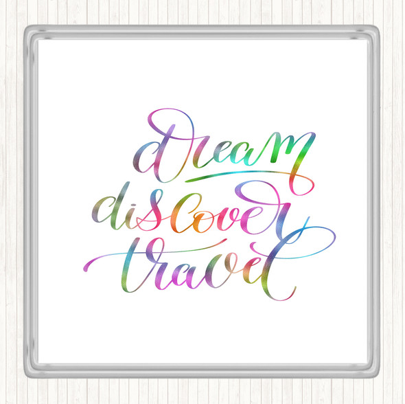 Discover Travel Rainbow Quote Drinks Mat Coaster