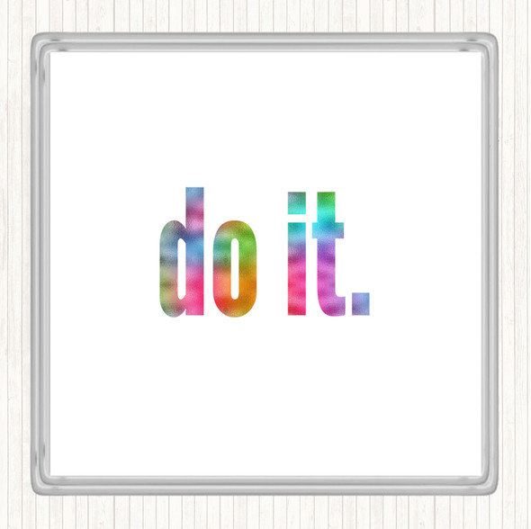 Do It Big Rainbow Quote Drinks Mat Coaster