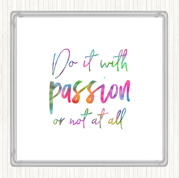 Do It With Passion Rainbow Quote Drinks Mat Coaster
