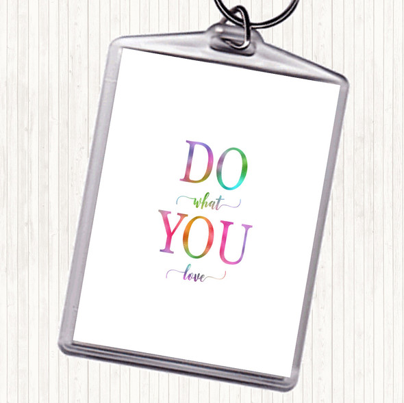 Do What You Love Rainbow Quote Bag Tag Keychain Keyring