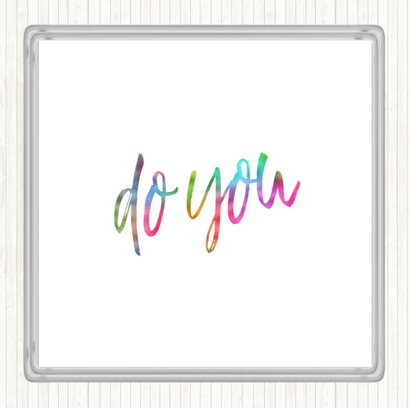 Do You Rainbow Quote Drinks Mat Coaster