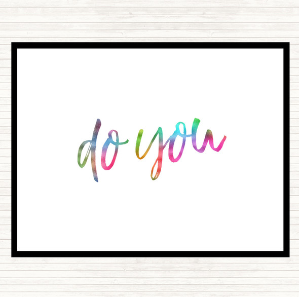 Do You Rainbow Quote Dinner Table Placemat