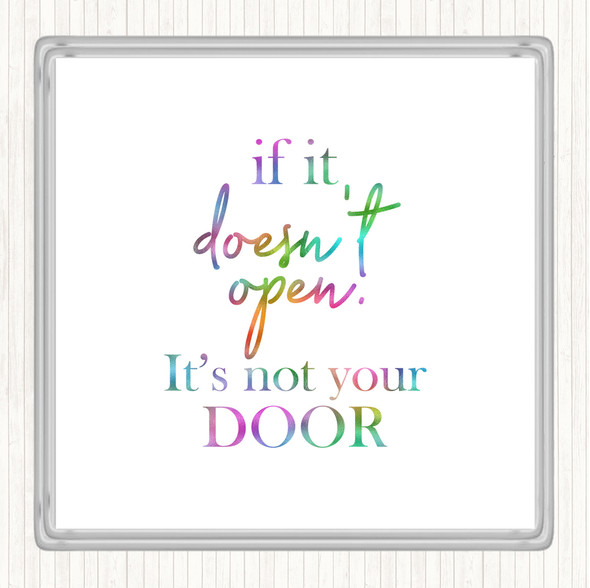 Doesn't Open Rainbow Quote Drinks Mat Coaster