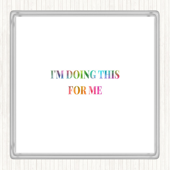 Doing This For Me Rainbow Quote Drinks Mat Coaster
