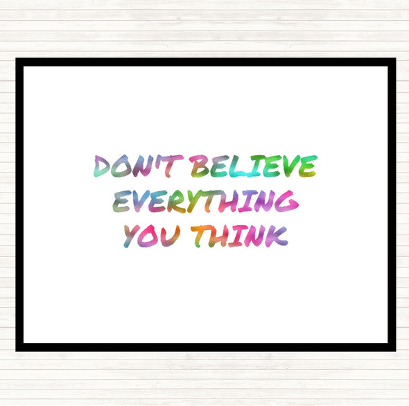 Don't Believe Everything You Think Rainbow Quote Dinner Table Placemat