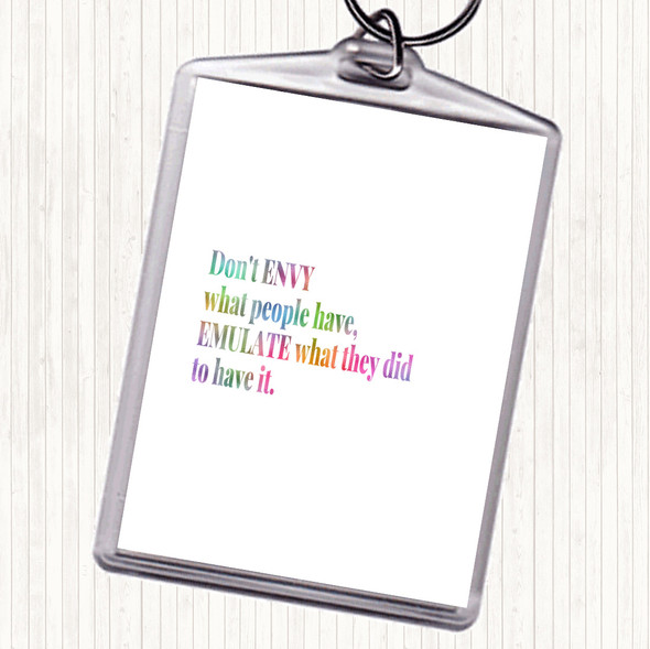 Don't Envy What People Have Rainbow Quote Bag Tag Keychain Keyring
