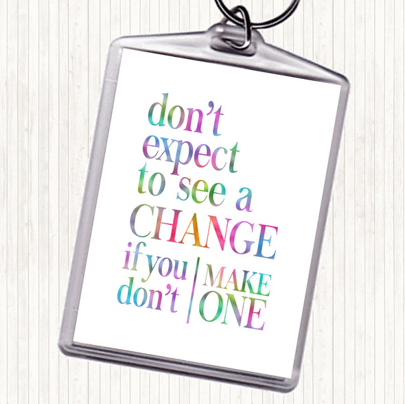 Don't Expect Rainbow Quote Bag Tag Keychain Keyring