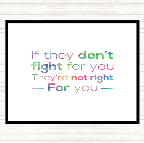 Don't Fight Not Right Rainbow Quote Dinner Table Placemat