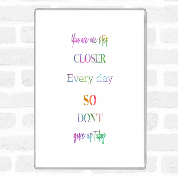 Don't Give Up Today Rainbow Quote Jumbo Fridge Magnet