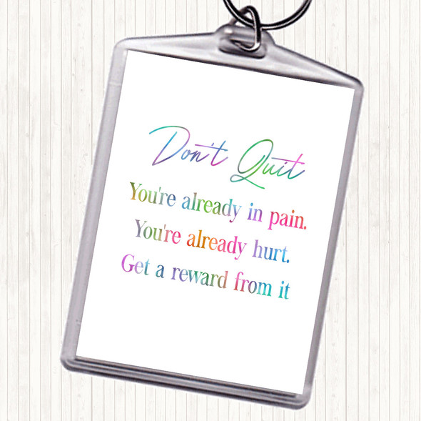 Don't Quit Rainbow Quote Bag Tag Keychain Keyring