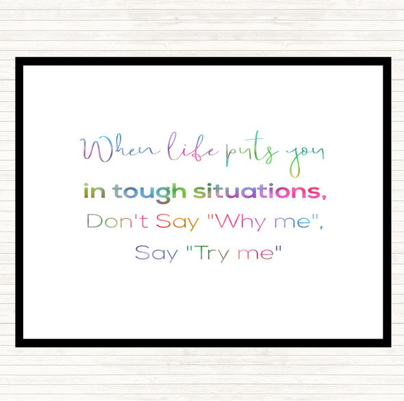 Don't Say Why Me Rainbow Quote Mouse Mat Pad
