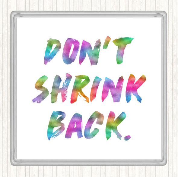 Don't Shrink Rainbow Quote Drinks Mat Coaster