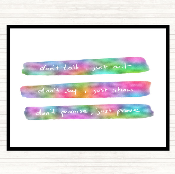 Don't Talk Act Rainbow Quote Mouse Mat Pad